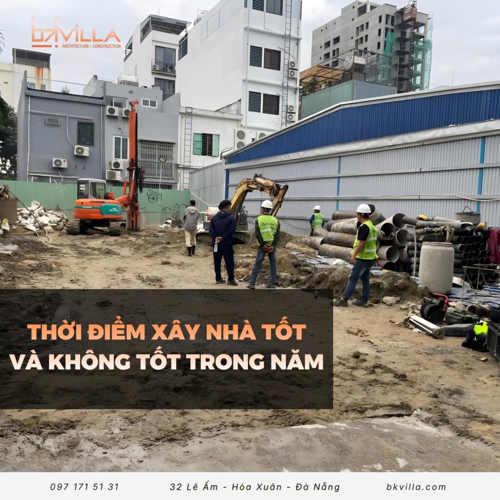 Thời điểm xây nhà tốt trong năm
